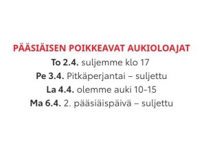 Pääsiäisenä meillä on normaalista poikkeavat aukioloajat. Suljemme kiirastorstaina jo klo 17.00 ja pitkäperjantaina auto...