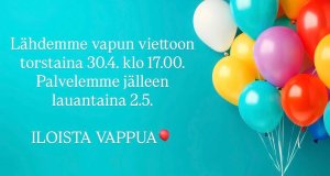 Vappu vaikuttaa aukioloaikoihimme siten, että torstaina 30.4. autotalomme sulkeutuvat klo 17.00. Palvelemme normaalisti ...